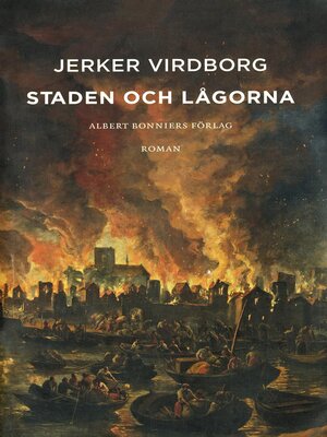 cover image of Staden och lågorna